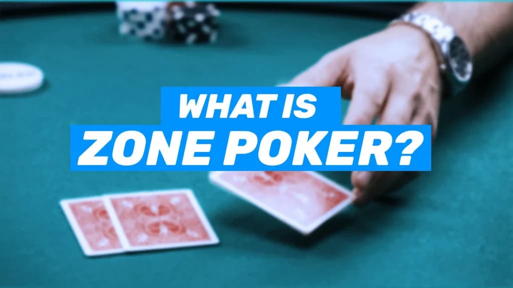 26-What Is Zone Poker_