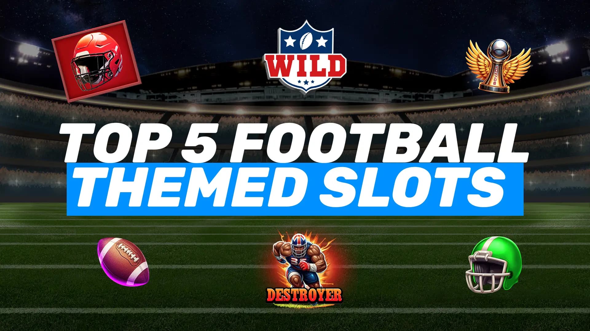 Get Into The NFL Spirit With Football-Themed Slots