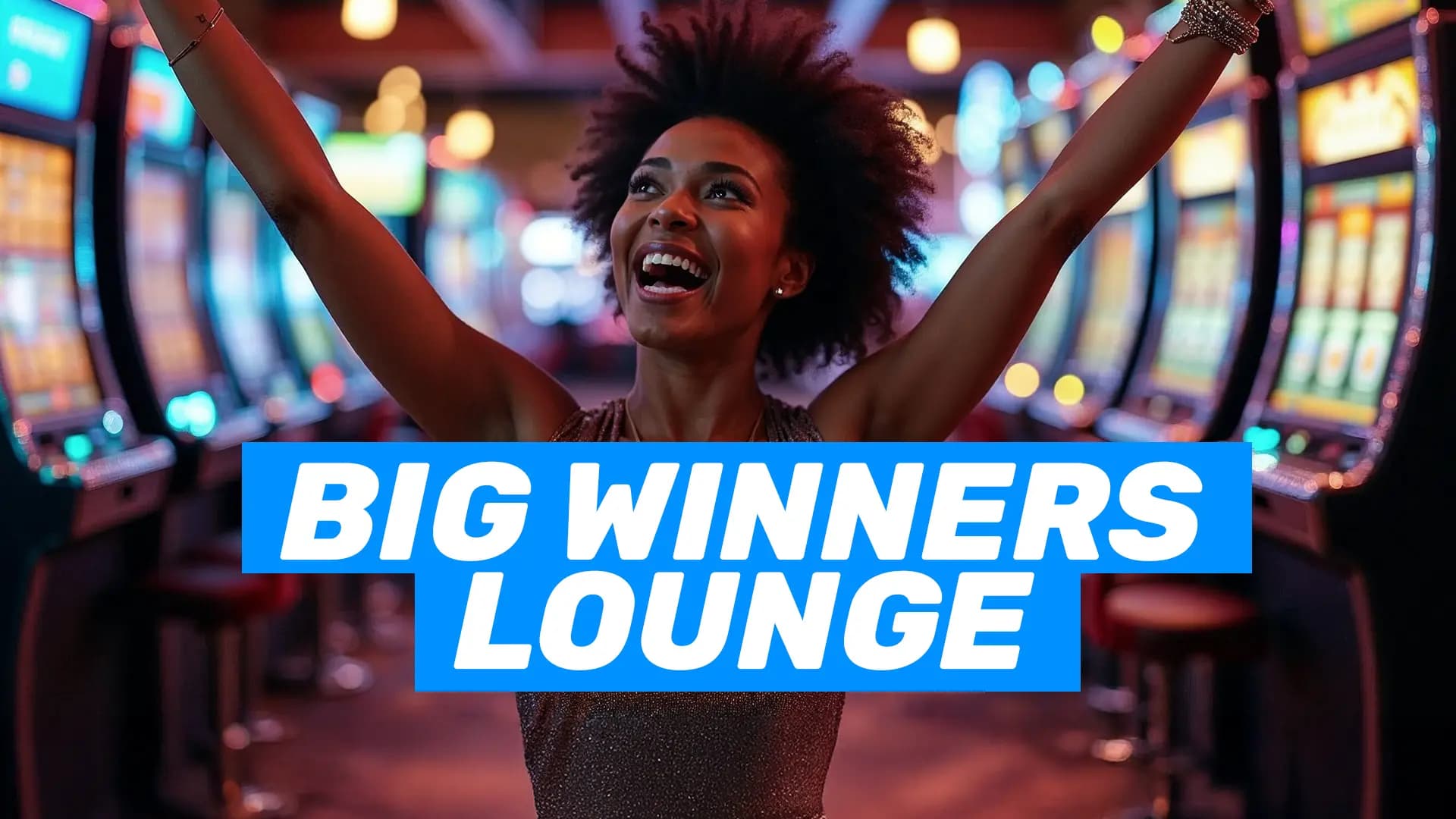 Big Winners’ Lounge: August
