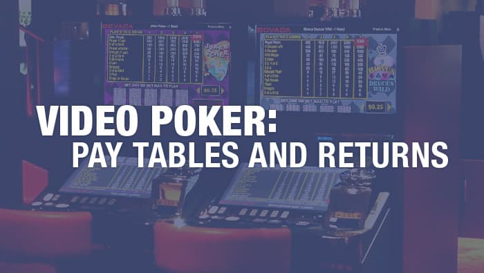 Beginner Strategy: Pay Tables and Returns