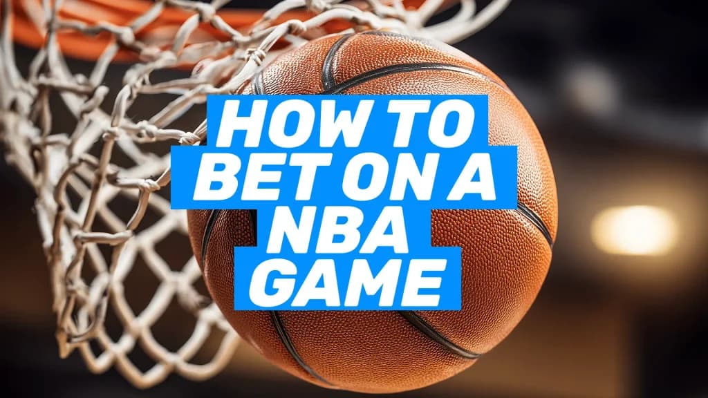 How to Bet on a NBA Game