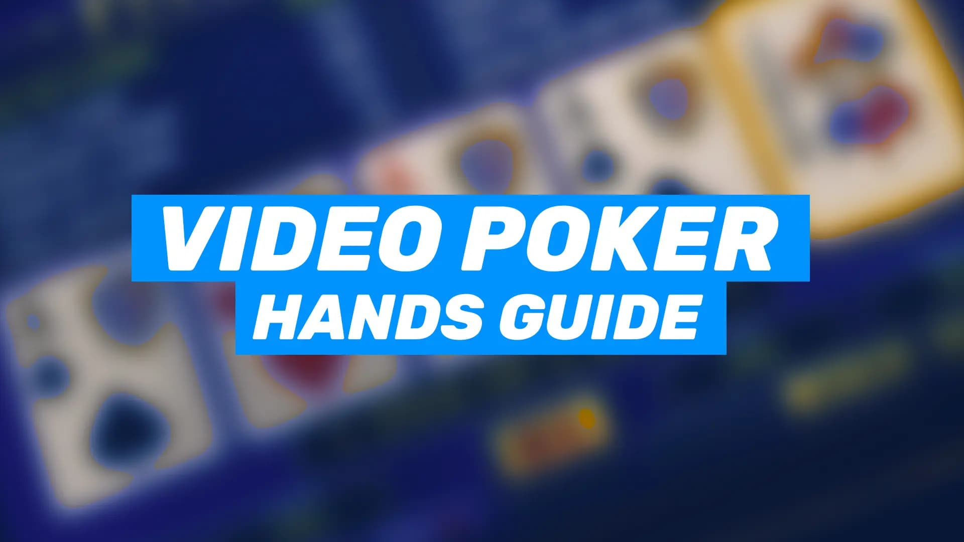 14-Video Poker Hands Guide