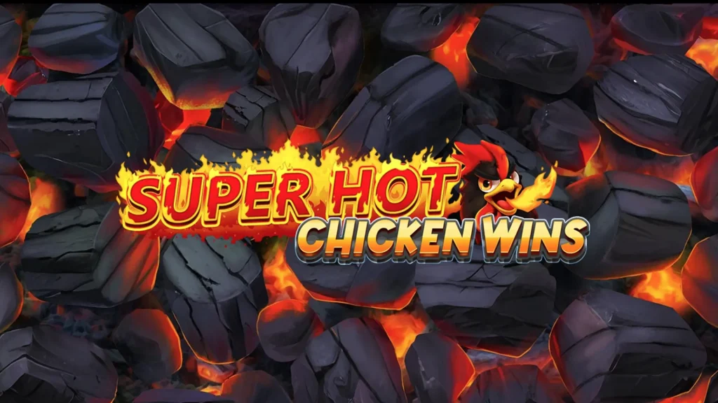 Hot Slot Spotlight-Super Hot Chicken win